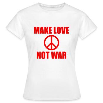 Make love not war - T-shirt Femme - blanc - Devant - AI Model Female 172 dark (172cm)