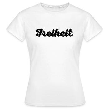 Freiheit - Frauen T-Shirt - Weiß - Vorne - AI Model Female 172 dark (172cm)