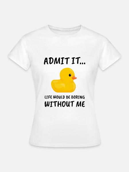 Ente Quietschente Badeente Gummiente Geschenk - Frauen T-Shirt - Weiß