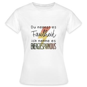 Faulheit vs Energiesparmodus - Frauen T-Shirt - Weiß - Vorne - AI Model Female 172 dark (172cm)