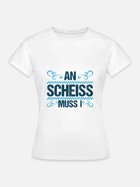 Bayrischer Dialekt lustig - Frauen T-Shirt - Weiß