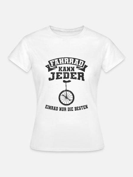 Einrad - Frauen T-Shirt - Weiß