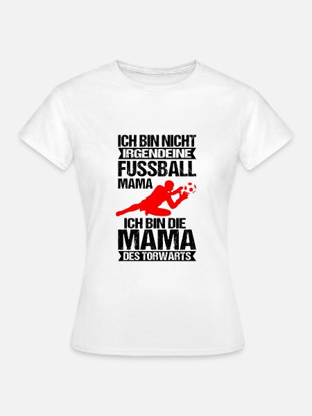 Torwart Mama - Frauen T-Shirt - Weiß