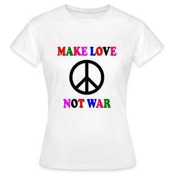 Make love not war - T-shirt Femme - blanc - Devant - AI Model Female 172 dark (172cm)