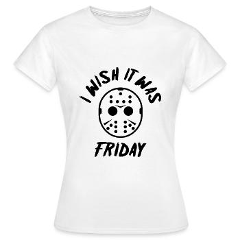 Ich wünschte, es wäre Freitag - Frauen T-Shirt - Weiß - Vorne - AI Model Female 172 dark (172cm)