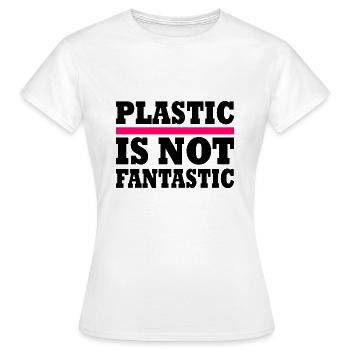 Plastic is not fantastic - Women's T-Shirt - white - Front - AI Model Female 172 dark (172cm)