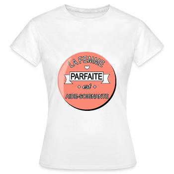 Parfaite aide soignante ! cadeau aide soignante - T-shirt Femme - blanc - Devant - AI Model Female 172 dark (172cm)