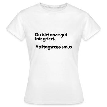Intégration quotidienne du racisme - T-shirt Femme - blanc - Devant - AI Model Female 172 dark (172cm)