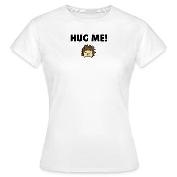 Fais-moi un câlin! - T-shirt Femme - blanc - Devant - AI Model Female 172 dark (172cm)