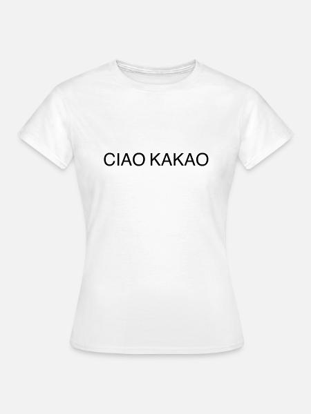 CIAO KAKAO - Frauen T-Shirt - Weiß
