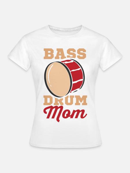 Bass Drummer Mutter - Frauen T-Shirt - Weiß
