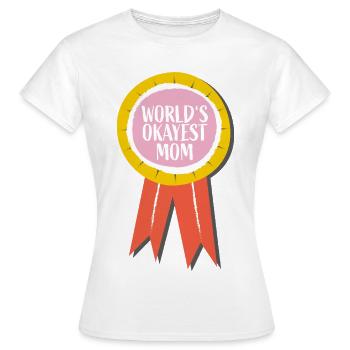 Weltbeste Durchschnitts-Mama – Lustiger Mom-Spruch - Frauen T-Shirt - Weiß - Vorne - AI Model Female 172 dark (172cm)