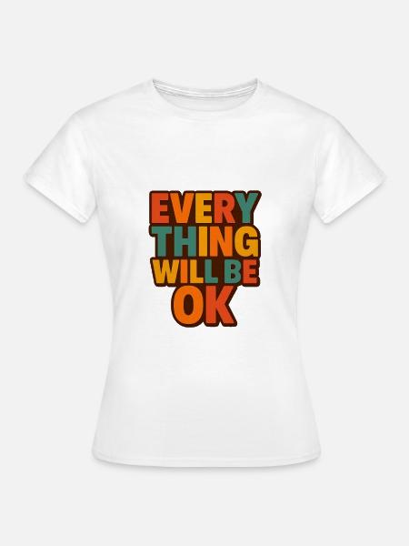 Alles wird gut, Retro-Typ - Frauen T-Shirt - Weiß