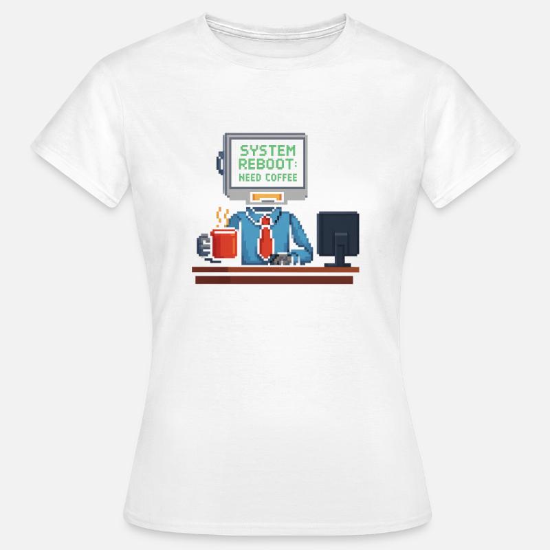 System Reboot Need Coffee - Women's T-Shirt - white