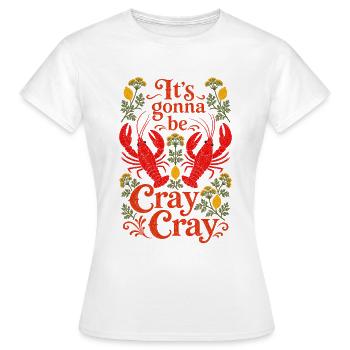 Fête des écrevisses - Ça va être fou - T-shirt Femme - blanc - Devant - AI Model Female 172 dark (172cm)