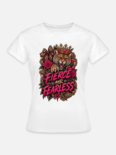 Wild und furchtlos - Frauen T-Shirt - Weiß