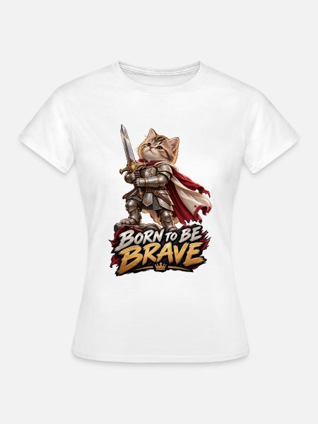 Knight Kitten – Geboren Tapfer - Frauen T-Shirt - Weiß