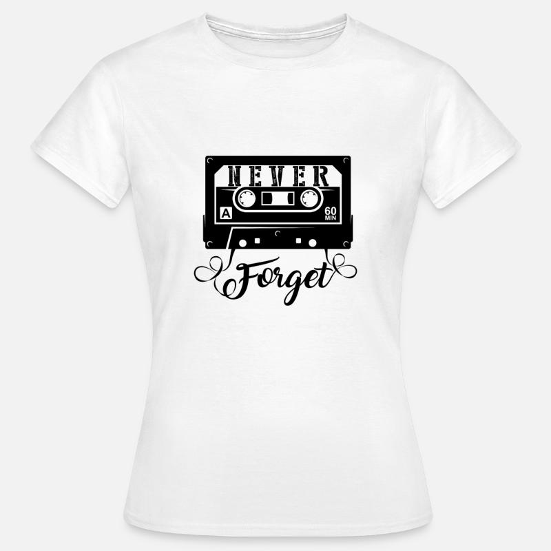 NEVER FORGET - Cassette Retro Gift - Women's T-Shirt - white