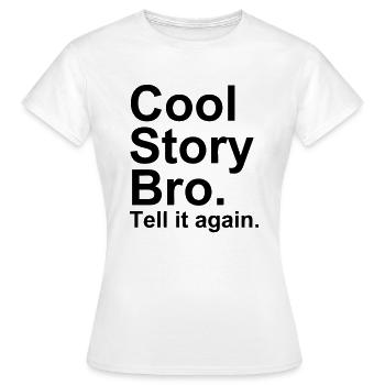 Histoire fraîche Bro - T-shirt Femme - blanc - Devant - AI Model Female 172 dark (172cm)