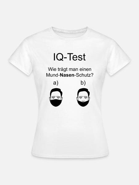 IQ-Test Mund Nasen Schutz - Frauen T-Shirt - Weiß