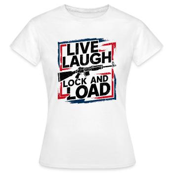 Power for Women - « Live Laugh Lock And Load » - T-shirt Femme - blanc - Devant - AI Model Female 172 dark (172cm)