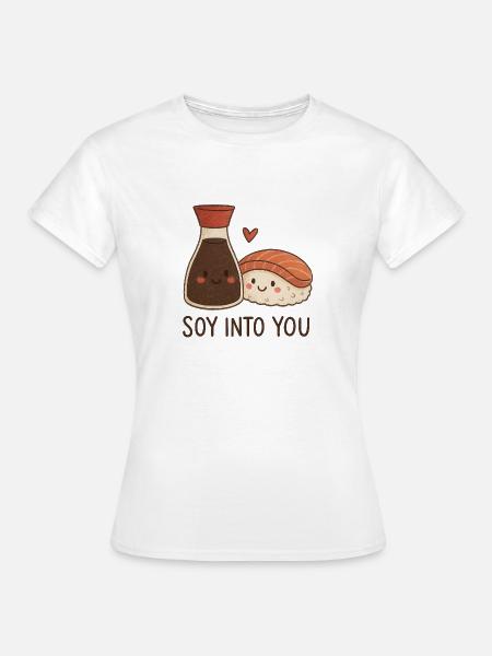 Soy into you - Frauen T-Shirt - Weiß