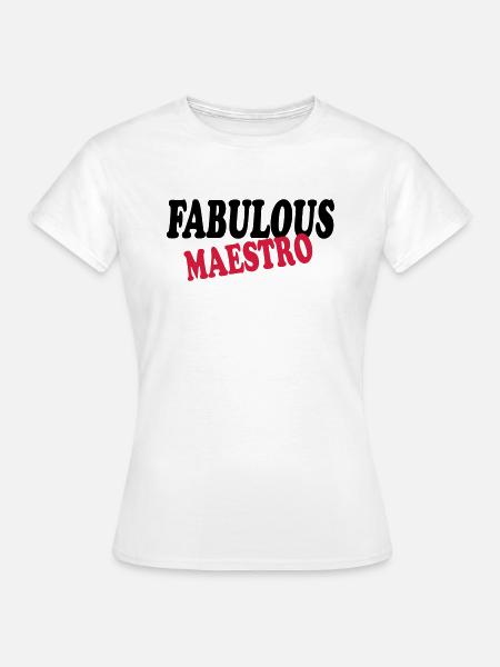 Fabulous maestro 111 - Frauen T-Shirt - Weiß