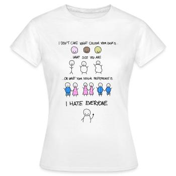 i dont care what colour your skin is - Frauen T-Shirt - Weiß - Vorne - AI Model Female 172 dark (172cm)