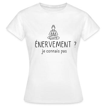 Énervement ? je connais pas - T-shirt Femme - blanc - Devant - AI Model Female 172 dark (172cm)