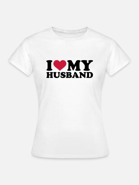 I love my husband - Dame-T-shirt - hvid
