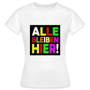 Tout le monde reste ici - T-shirt Femme - blanc - Devant - AI Model Female 172 dark (172cm)