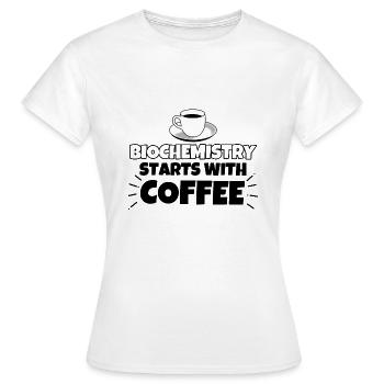 Biochemistry coffee funny saying - Women's T-Shirt - white - Front - AI Model Female 172 dark (172cm)