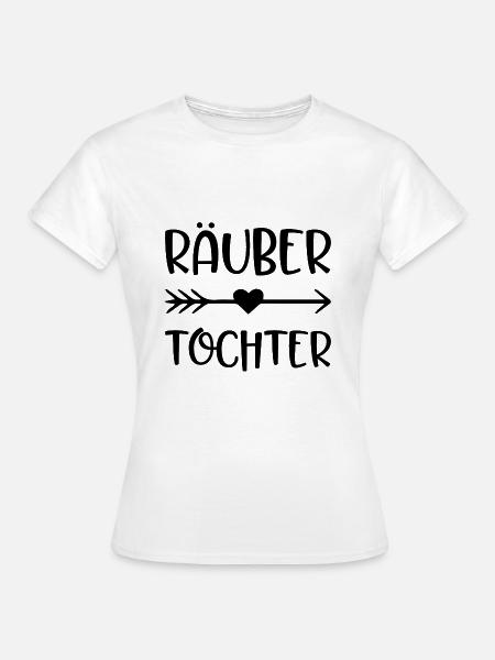 Räubertochter Geschenk Mädchen Tochter - Frauen T-Shirt - Weiß