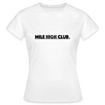 Mile High Club. - T-shirt Femme - blanc - Devant - AI Model Female 172 dark (172cm)