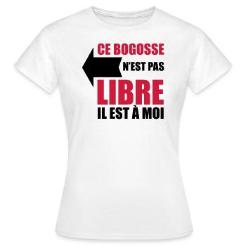 ce bogosse n'est pas libre il est à moi - T-shirt Femme - blanc - Devant - AI Model Female 172 dark (172cm)