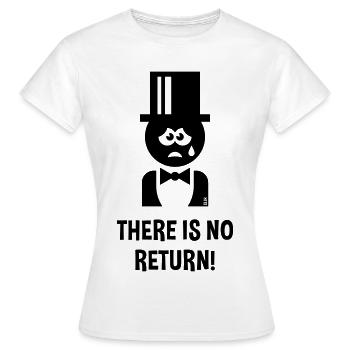 Bräutigam – There Is No Return (JGA / Polterabend) - Frauen T-Shirt - Weiß - Vorne - AI Model Female 172 dark (172cm)
