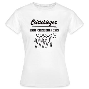Estrichleger Chef Selbstständigkeit Firma Gründen - Frauen T-Shirt - Weiß - Vorne - AI Model Female 172 dark (172cm)