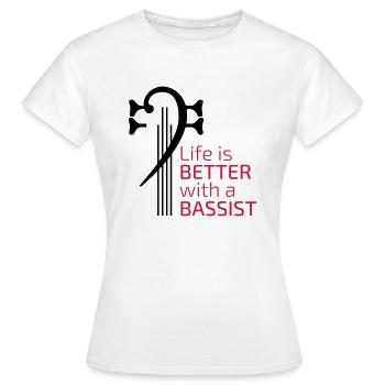 Das Leben ist besser mit einem Bassisten - Frauen T-Shirt - Weiß - Vorne - AI Model Female 172 dark (172cm)