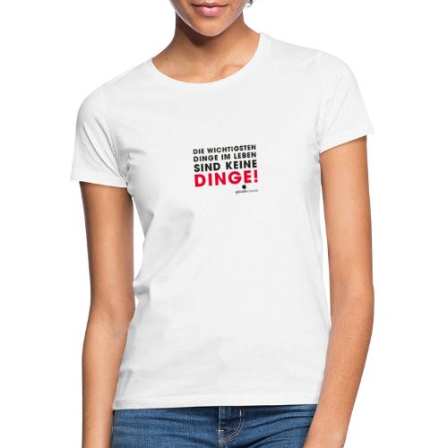 Motiv DINGE schwarze Schrift - Frauen T-Shirt