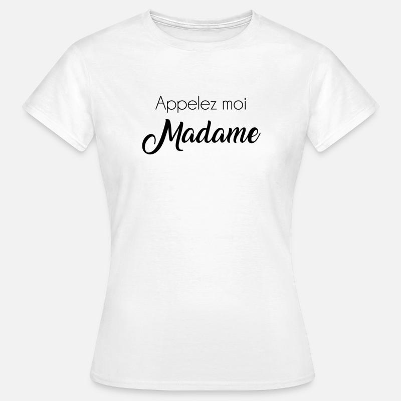 call me madam - Women's T-Shirt - white