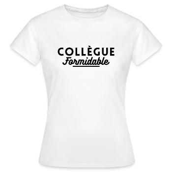 collègue formidable. cadeau pour collègue - T-shirt Femme - blanc - Devant - AI Model Female 172 dark (172cm)