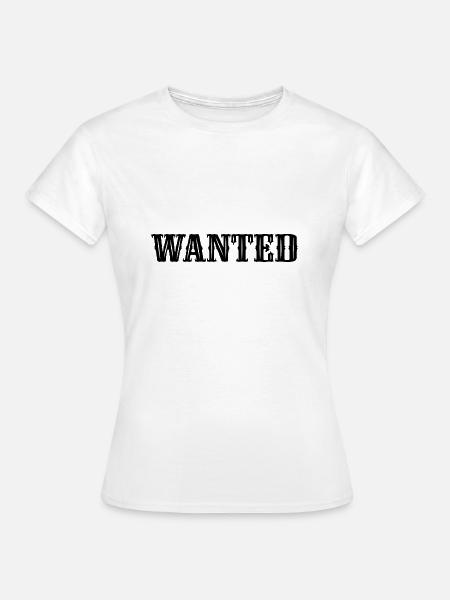 Wanted 3 - Frauen T-Shirt - Weiß