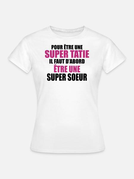pour être une super tatie - T-shirt Femme - blanc