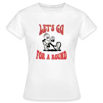 ''Let's go for a round'' By Bousso - Frauen T-Shirt - Weiß - Vorne - AI Model Female 172 dark (172cm)