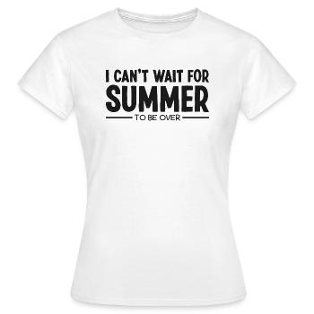 I Hate Summer Sarkastisch Ich Hasse Sommer Sprüche - Frauen T-Shirt - Weiß - Vorne - AI Model Female 172 dark (172cm)