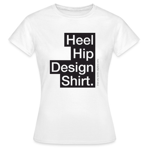 Heel hip - Vrouwen T-shirt