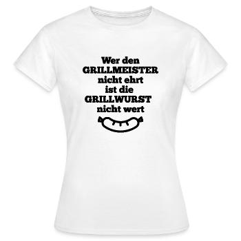 Grillspruch Grillmeister ehren mit Wurst schwarz - Frauen T-Shirt - Weiß - Vorne - AI Model Female 172 dark (172cm)