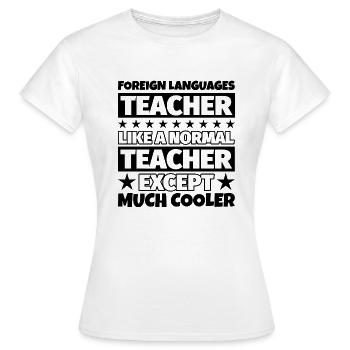 Cadeau pour les professeurs de langues étrangères - T-shirt Femme - blanc - Devant - AI Model Female 172 dark (172cm)