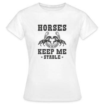 Horses Keep Me Stable - Women's T-Shirt - white - Front - AI Model Female 172 dark (172cm)