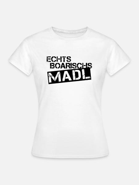 Echts Boarischs Madl - black - Frauen T-Shirt - Weiß